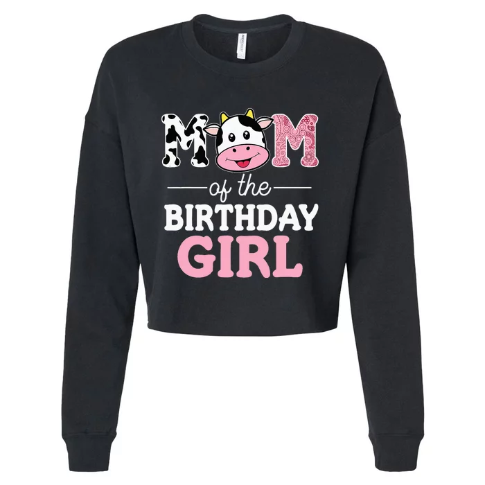 Mom of The Birthday Farm Cow funny animal Cropped Pullover Crew