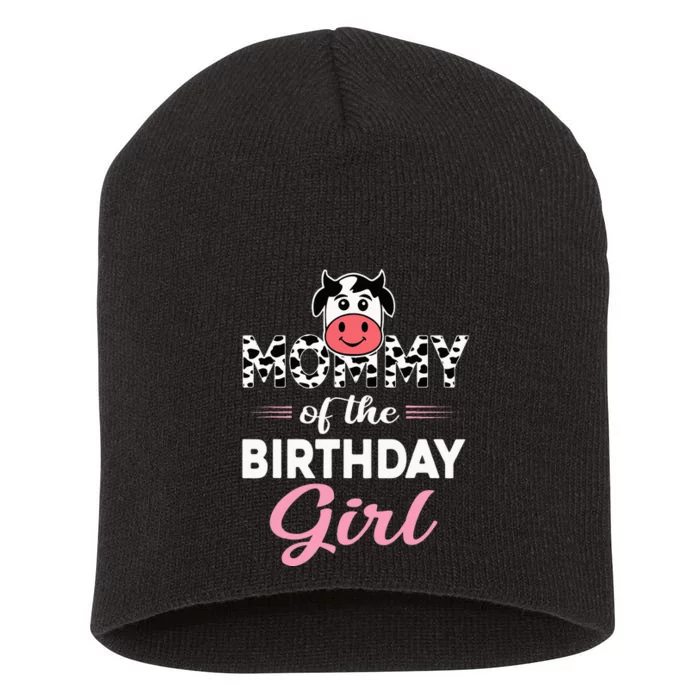 Mommy of The Bday Farm Cow Birthday Party Short Acrylic Beanie