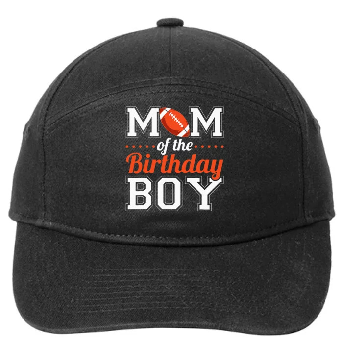 Mom Of The Birthday Boy Football 7-Panel Snapback Hat