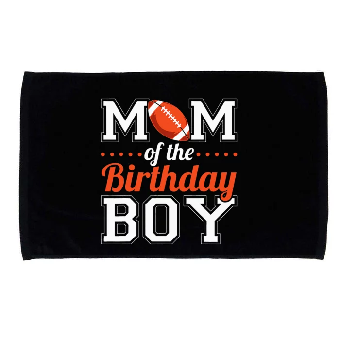 Mom Of The Birthday Boy Football Microfiber Hand Towel