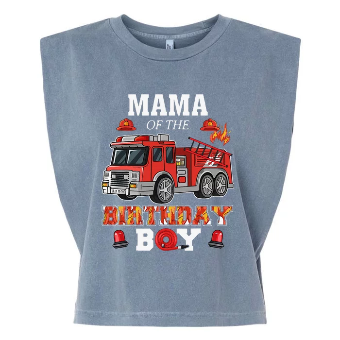 Mama Of The Birthday Bboy FireTruck Firefighter Party Garment-Dyed Women's Muscle Tee