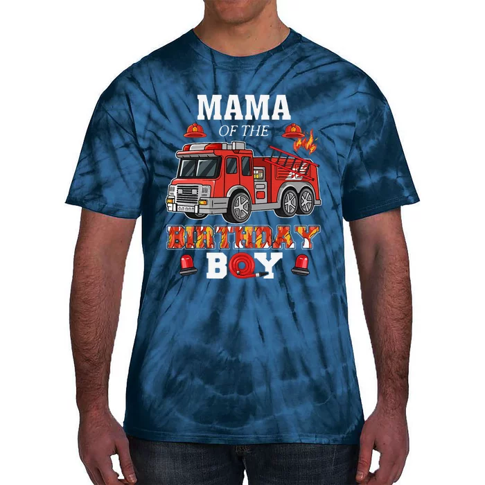 Mama Of The Birthday Bboy FireTruck Firefighter Party Tie-Dye T-Shirt