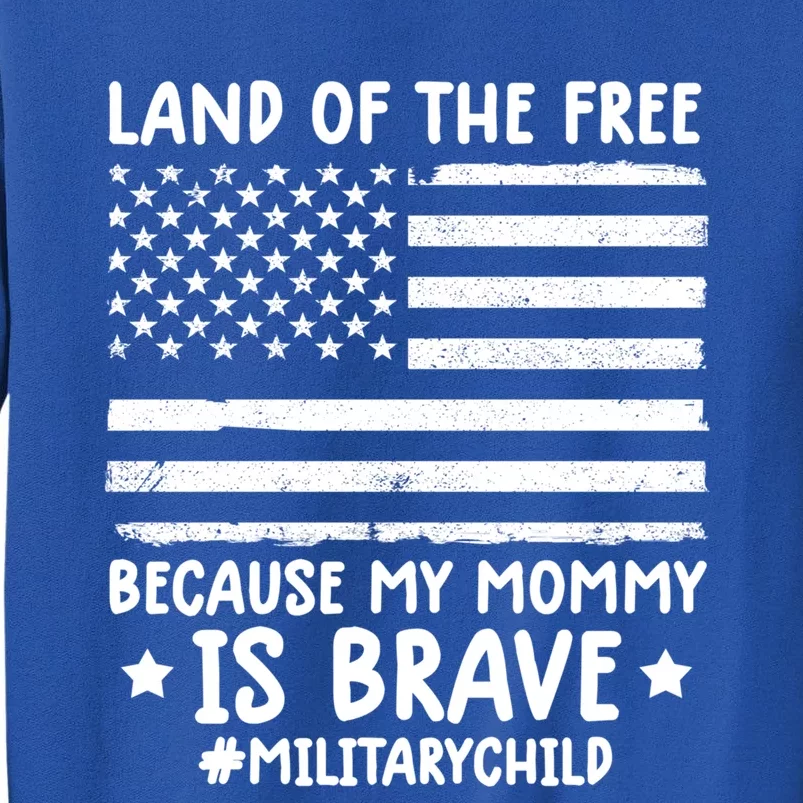 Month Of The Military Land Of Free Because My Mommy Is Brave Cool Gift Sweatshirt