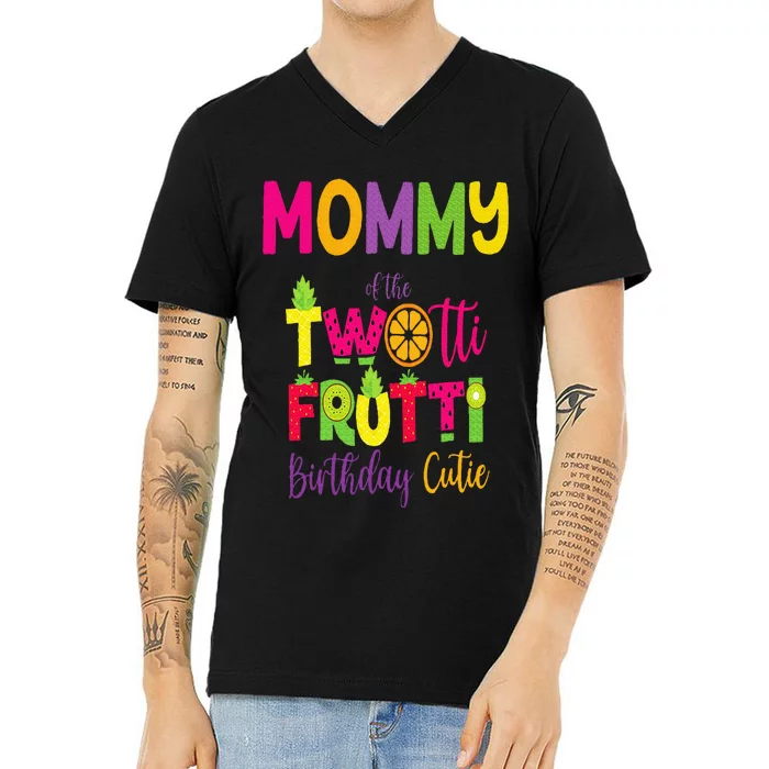 Mommy Of the Twotti Frutti Mom Birthday Party Fruit V-Neck T-Shirt