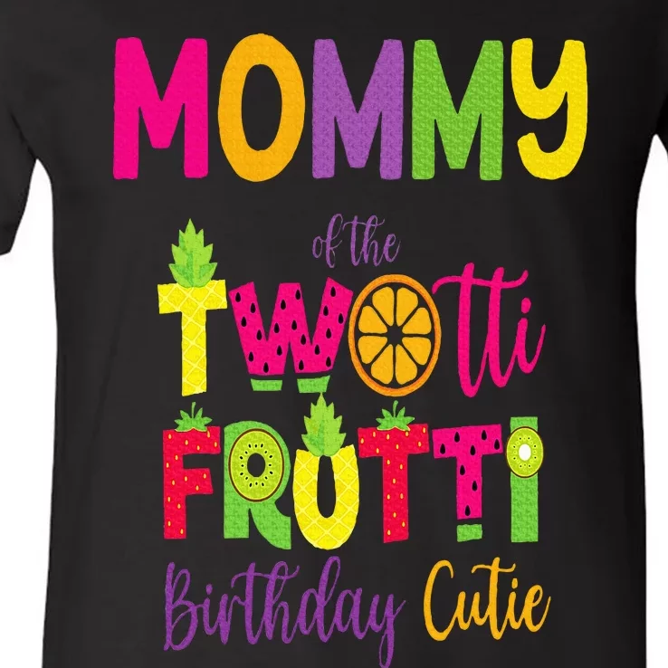 Mommy Of the Twotti Frutti Mom Birthday Party Fruit V-Neck T-Shirt