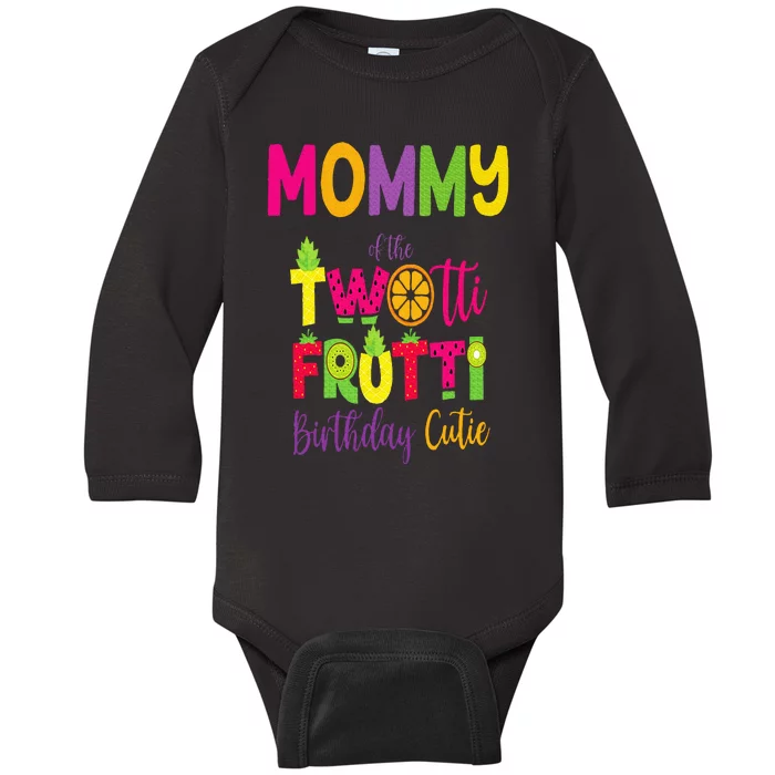 Mommy Of the Twotti Frutti Mom Birthday Party Fruit Baby Long Sleeve Bodysuit