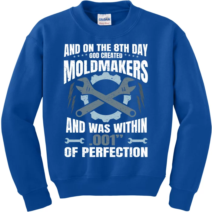 Machining On The 8th Day God Created Moldmaker Machinist Gift Kids Sweatshirt