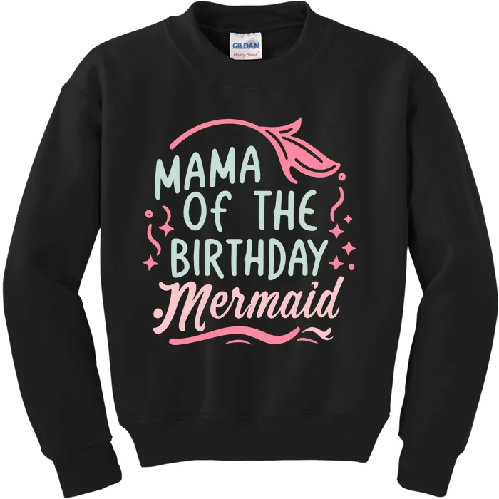 Mama Of The Birthday Mermaid Birthday Party Mermaid Mother Kids Sweatshirt