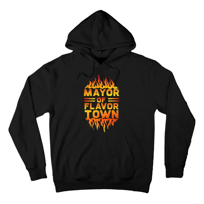 Mayor Of The Flavor Town Hoodie