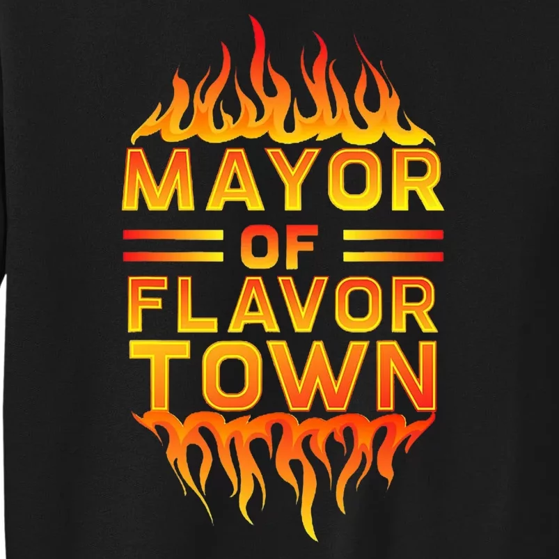 Mayor Of The Flavor Town Sweatshirt