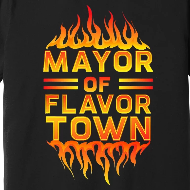 Mayor Of The Flavor Town Premium T-Shirt