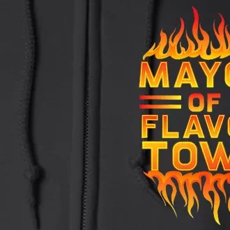 Mayor Of The Flavor Town Full Zip Hoodie