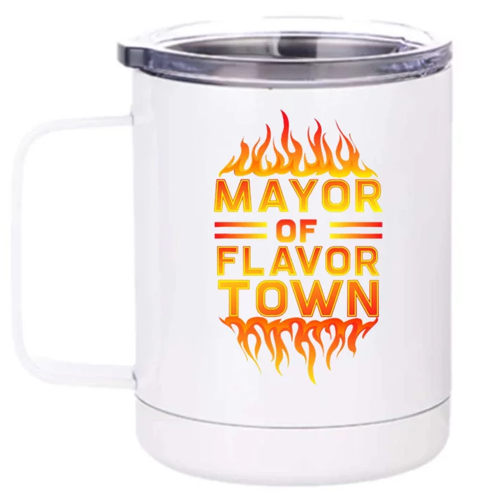 Mayor Of The Flavor Town Front & Back 12oz Stainless Steel Tumbler Cup