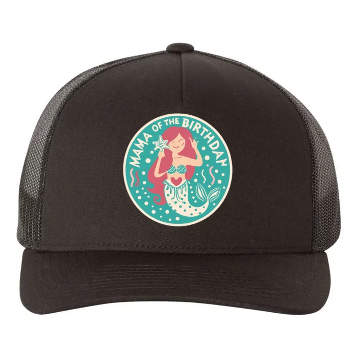 Mama Of The Birthday Mermaid Birthday Party Mermaid Mother Yupoong Adult 5-Panel Trucker Hat