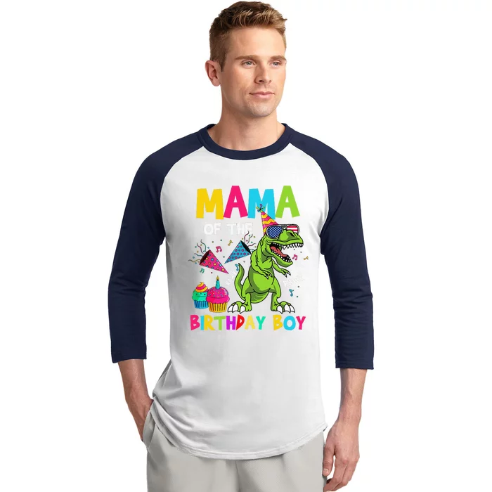 Mama Of The Birthday Bboy TRex Dinosaur Birthday Baseball Sleeve Shirt