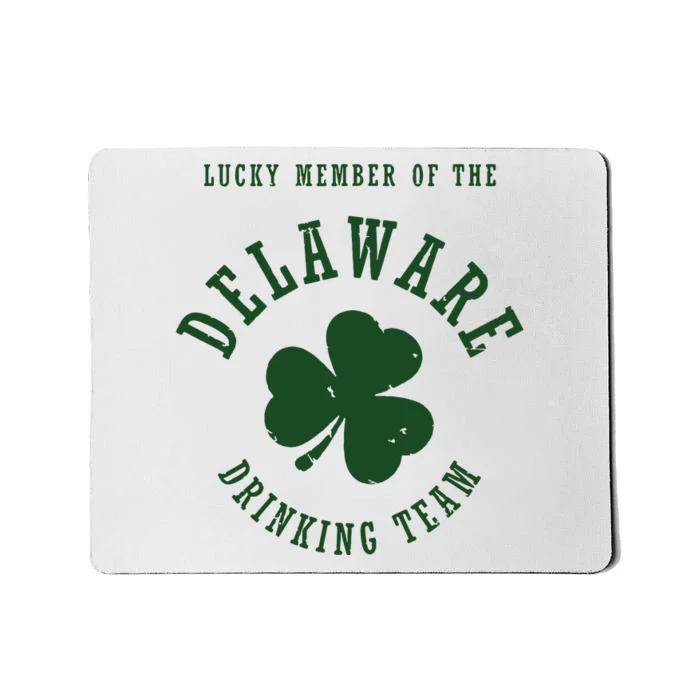 Member Of The Delaware Drinking Team St Patricks Day Mousepad