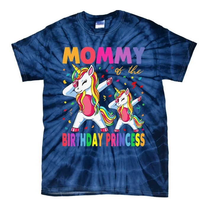 Mommy Of The Birthday Princess Girl Dabbing Unicorn Mom Tie-Dye T-Shirt