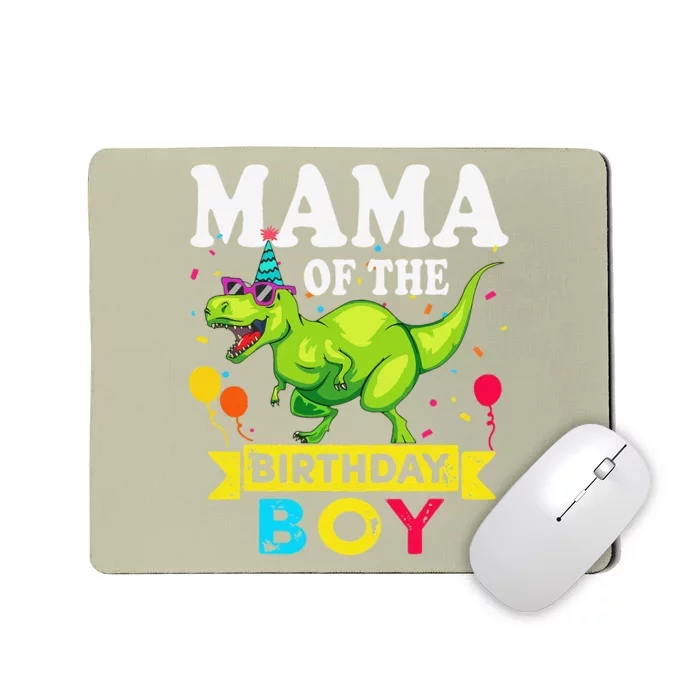 Mama Of The Birthday Bboy TRex RAWR Dinosaur Birthday Bboy Mousepad