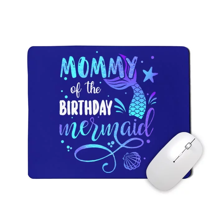 Mommy Of The Birthday Mermaid Family Matching Party Squad Mousepad