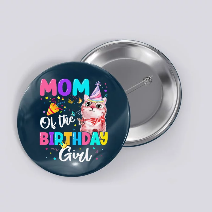 Mom Of The Birthday Cat Kitten Theme Family Bday Button