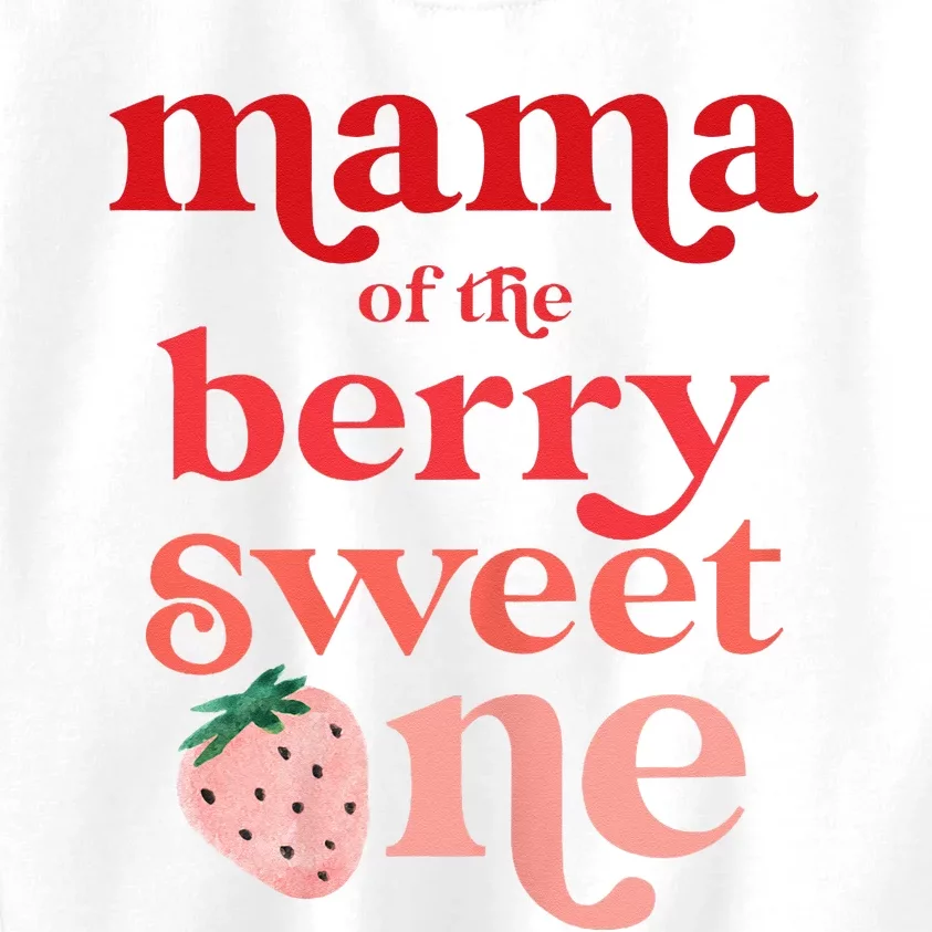 Mama Of The Berry Sweet One Strawberry First Birthday 1st Kids Sweatshirt