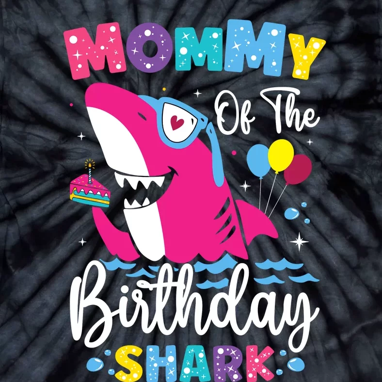 Mommy Of The Shark Birthday Mom Matching Family Tie-Dye T-Shirt