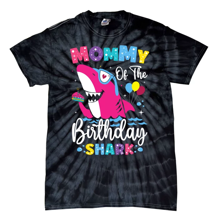 Mommy Of The Shark Birthday Mom Matching Family Tie-Dye T-Shirt