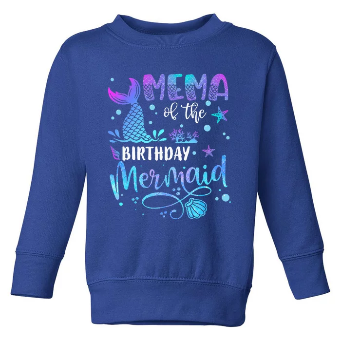 Mema Of The Birthday Mermaid Toddler Sweatshirt