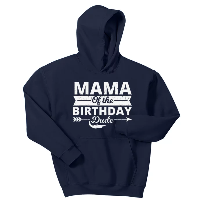 Mama Of The Birthday Dude Party Bday Bboy Proud Birthday Kids Hoodie