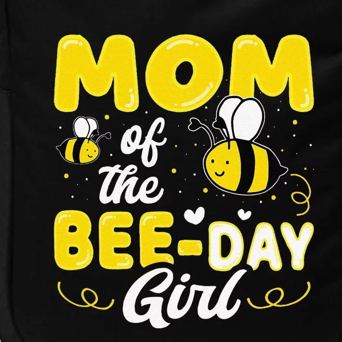 Mom Of The Bee Day Girl Hive Party Matching Birthday Sweet Impact Tech Backpack