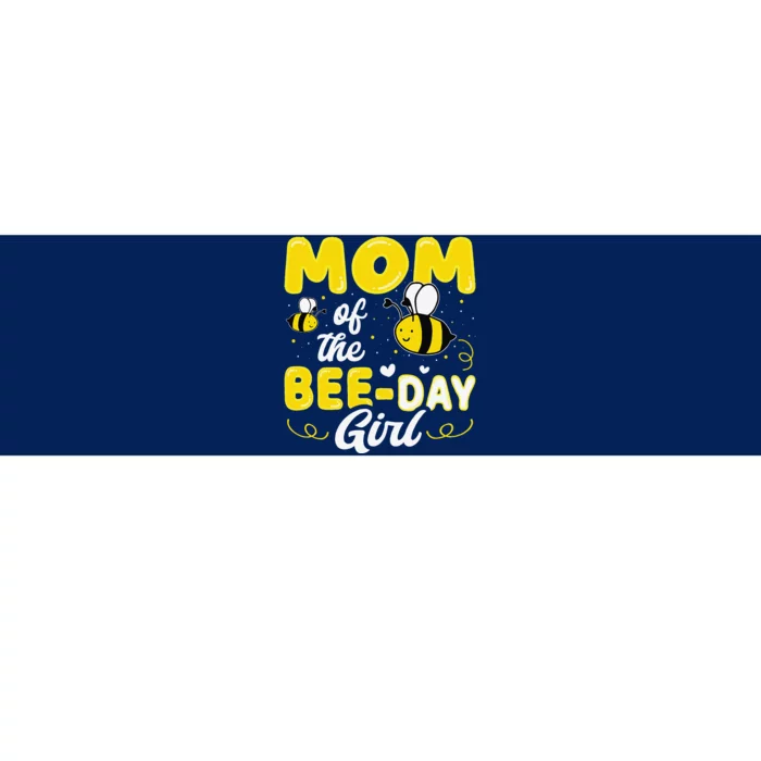 Mom Of The Bee Day Girl Hive Party Matching Birthday Sweet Bumper Sticker