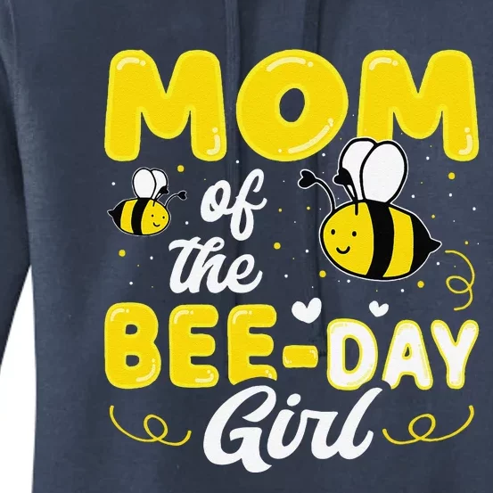 Mom Of The Bee Day Girl Hive Party Matching Birthday Sweet Women's Pullover Hoodie