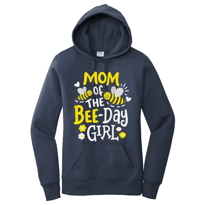 Mom Of The Beeday Girl Birthday Party Matching Family Women's Pullover Hoodie