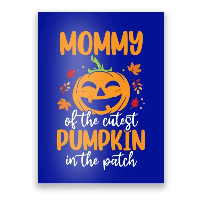 Mommy Of The Cutest Pumpkins In The Patch Halloween Cute Gift Poster