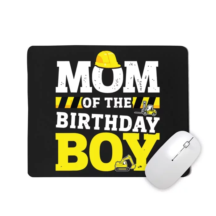 Mom Of The Birthday Boy Matching Family Construction Party Mousepad