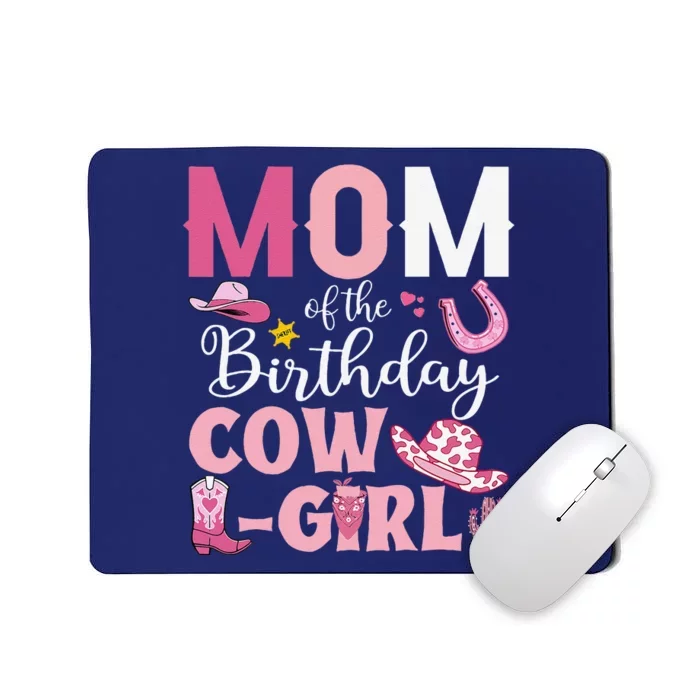 Mom Of The Birthday Cowgirl Rodeo Party Bday Girl Party Mousepad