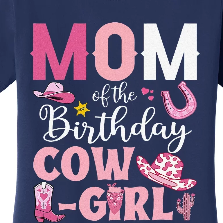 Mom Of The Birthday Cowgirl Rodeo Party Bday Girl Party Women's T-Shirt