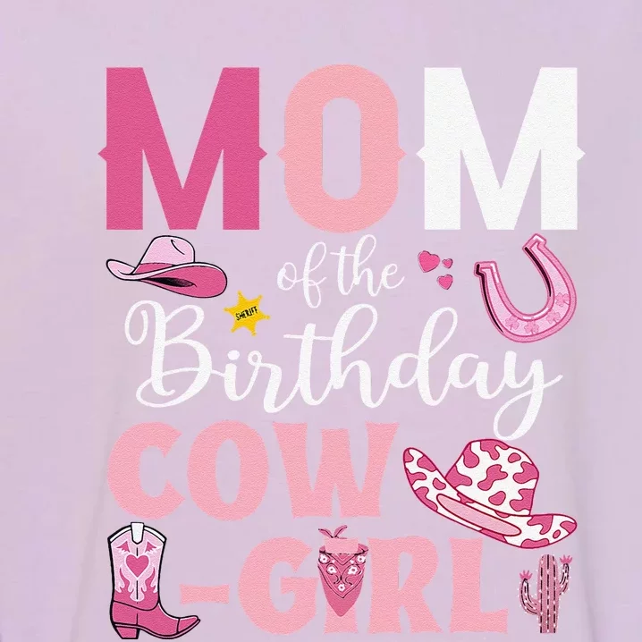 Mom Of The Birthday Cowgirl Rodeo Party Bday Girl Party Garment-Dyed Sweatshirt