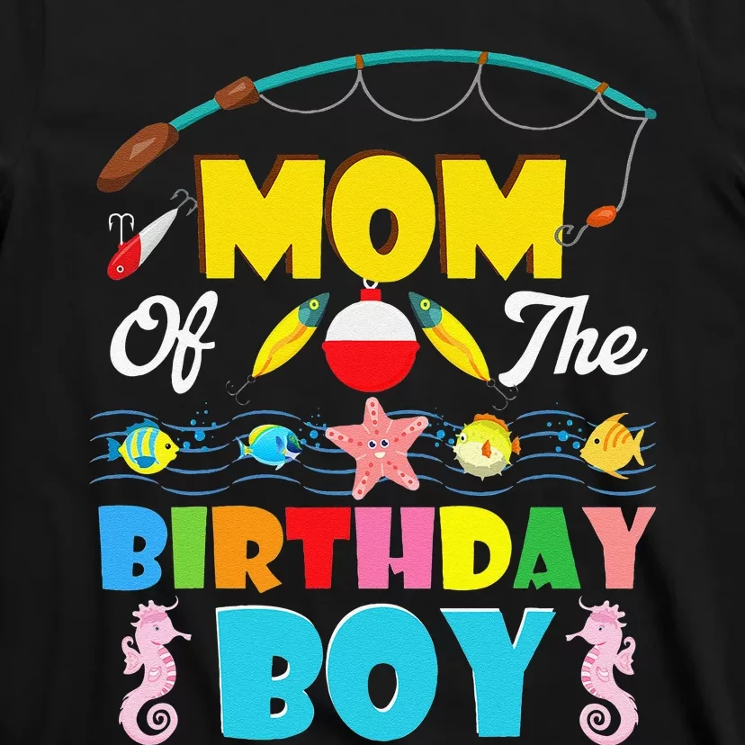 Mom Of The Birthday O Fish Ally One Birthday Outfit T-Shirt