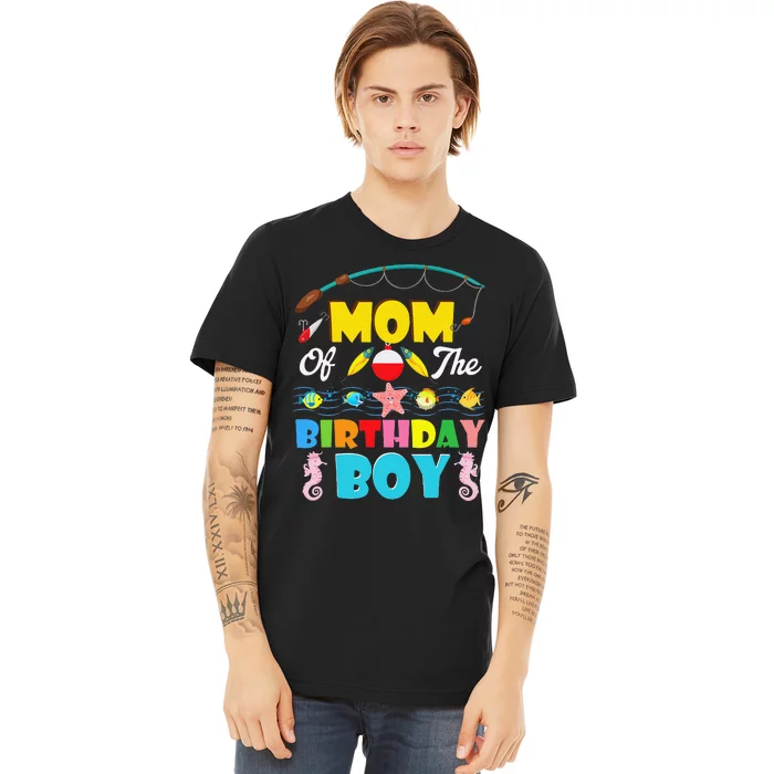 Mom Of The Birthday O Fish Ally One Birthday Outfit Premium T-Shirt