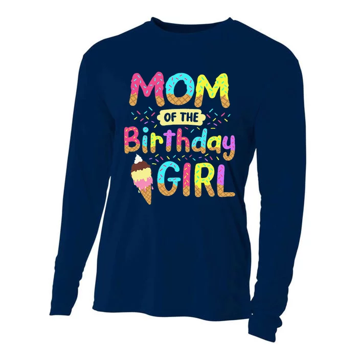 Mom Of The Birthday Day Girl Ice Cream Party Matching Family Cooling Performance Long Sleeve Crew