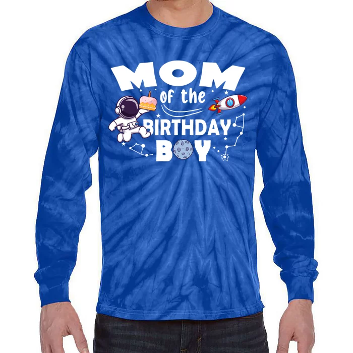 Mom Of The Birthday Astronaut Space Theme Meaningful Gift Tie-Dye Long Sleeve Shirt