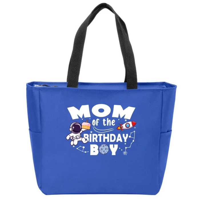 Mom Of The Birthday Astronaut Space Theme Meaningful Gift Zip Tote Bag