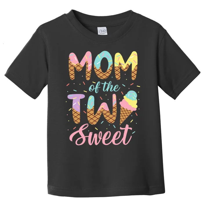 Mom of the Two Sweet Birthday Ice Cream Lovers 2nd Toddler T-Shirt