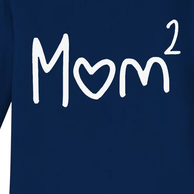 Mom Of Two Mother Day Mom 2 Squared Mommy Baby Long Sleeve Bodysuit