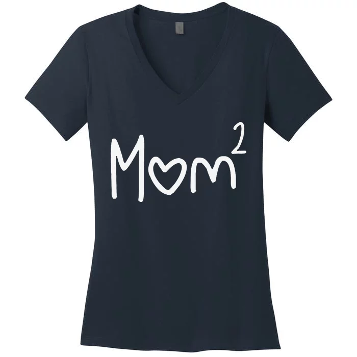 Mom Of Two Mother Day Mom 2 Squared Mommy Women's V-Neck T-Shirt