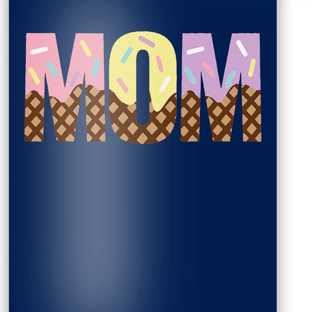 Mom Of The Sweet One Ice Cream 1st First Family MotherS Day Poster