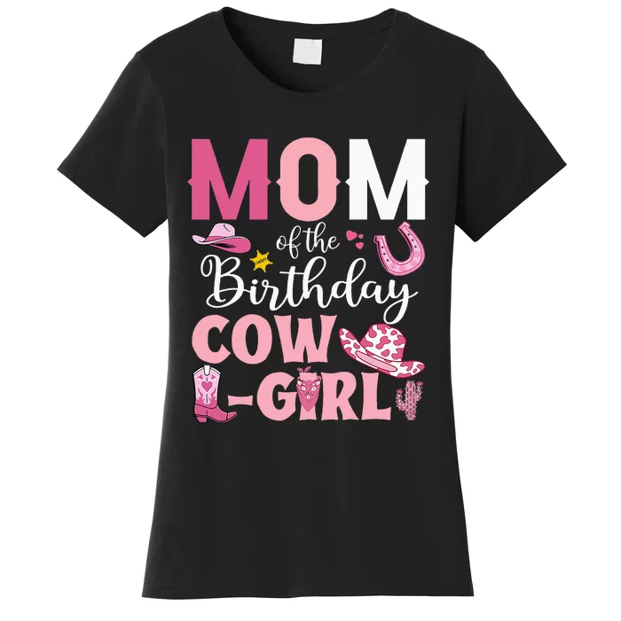 Mom Of The Birthday Cowgirl Rodeo Party Bday Girl Party Women's T-Shirt