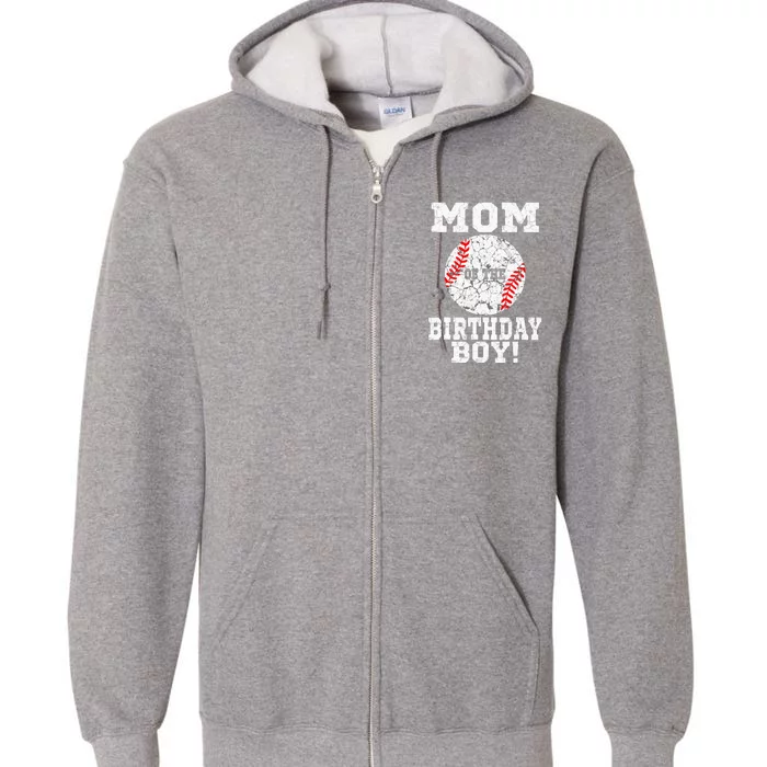 Mom Of The Birthday Boy Baseball Lover Vintage Retro Full Zip Hoodie