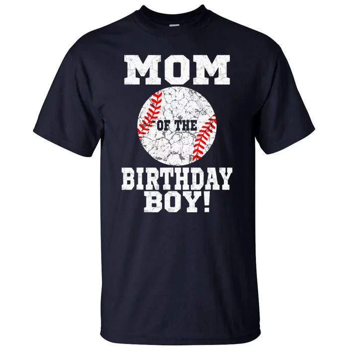 Mom Of The Birthday Boy Baseball Lover Vintage Retro Tall T-Shirt